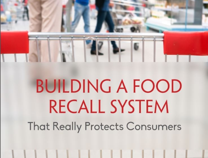 Building a Food Recall System that Really Protects Consumers